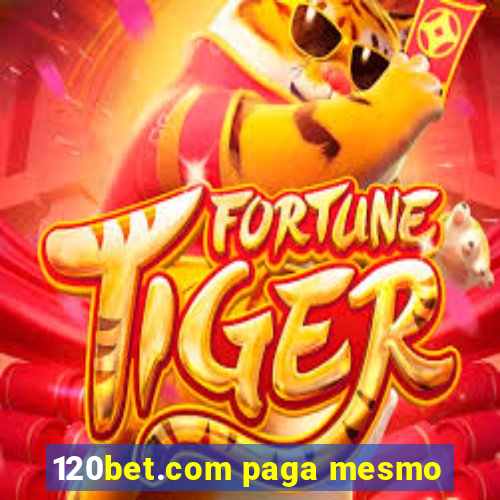 120bet.com paga mesmo